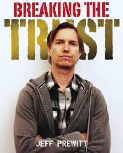 Jeff Prewitt on the Poster 
for Breaking The Trust