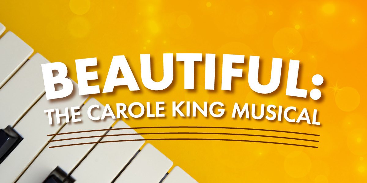 Beautiful: The Carole King Musical